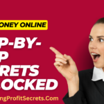 Make Money Online: Step-by-Step Secrets Unlocked