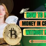 How to make money in crypto without money