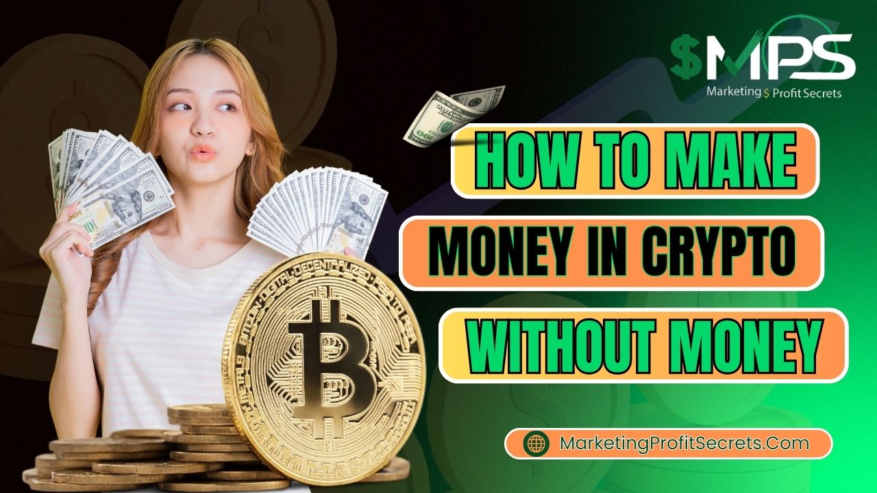 How to make money in crypto without money